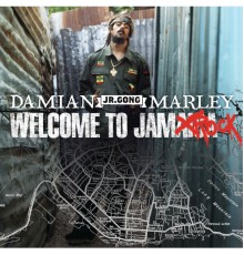 Damian Marley - Welcome To Jamrock