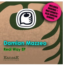 Damian Mazzeo - Real Way EP