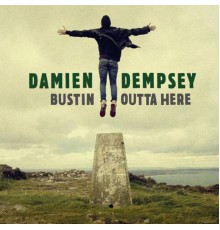 Damien Dempsey - Bustin' Outta Here