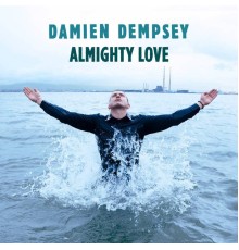 Damien Dempsey - Almighty Love