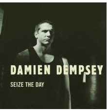 Damien Dempsey - Seize the Day