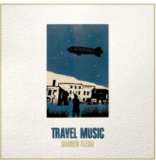 Damien Fleau - Travel Music