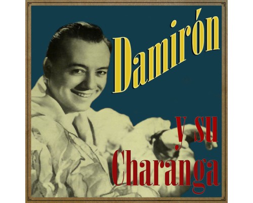 Damiron - Damirón y Su Charanga