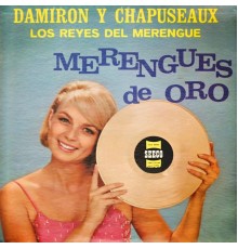 Damiron, Chapuseaux - Merengues de Oro