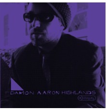 Damon Aaron - Highlands