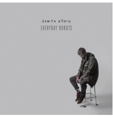 Damon Albarn - Everyday Robots