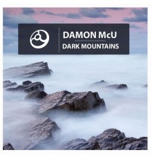 Damon McU - Dark Mountains