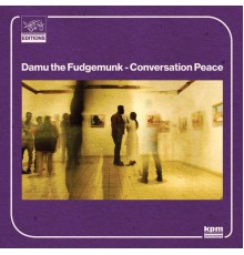 Damu the Fudgemunk - Conversation Peace