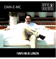 Dan-E-MC - Rara Eleganza