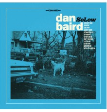 Dan Baird - SoLow