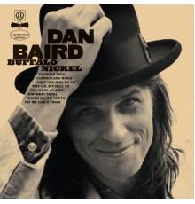 Dan Baird - Buffalo Nickel