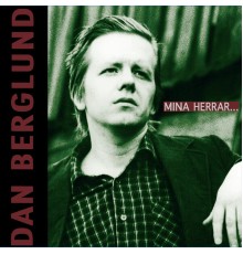 Dan Berglund - Mina Herrar