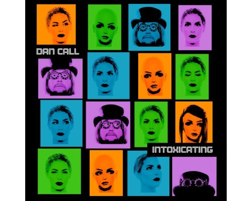 Dan Call - Intoxicating