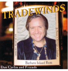 Dan Carlin and Friends - Tradewinds