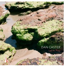 Dan Caster - Let It Play