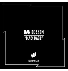 Dan Dobson - Black Magic