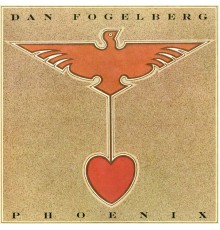 Dan Fogelberg - Phoenix