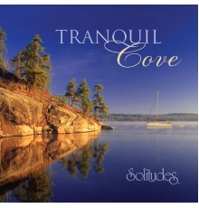 Dan Gibson's Solitudes - Tranquil Cove