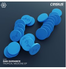 Dan Guidance - Tropical Medicine EP