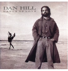 Dan Hill - Dance Of Love