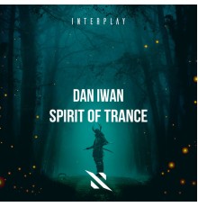 Dan Iwan - Spirit Of Trance