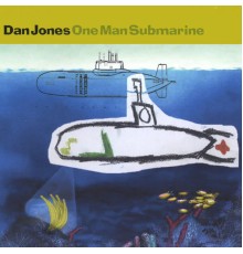 Dan Jones - One Man Submarine