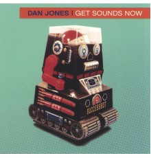 Dan Jones - Get Sounds Now