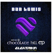 Dan Lewis - Chocolate Hill Ep