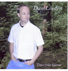 Dan Linden - Toner Från Hjärtat