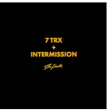 Dan Lissvik - 7 Trx + Intermission