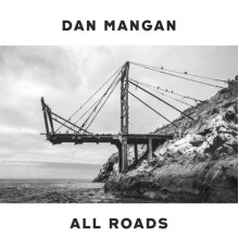 Dan Mangan - All Roads