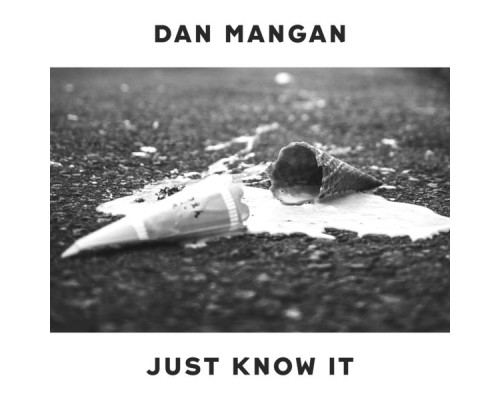 Dan Mangan - Just Know It