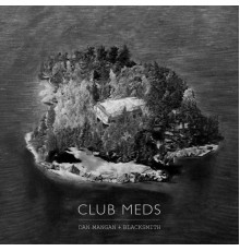 Dan Mangan + Blacksmith - Club Meds