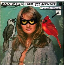 Dan Melchior - Catbirds & Cardinals