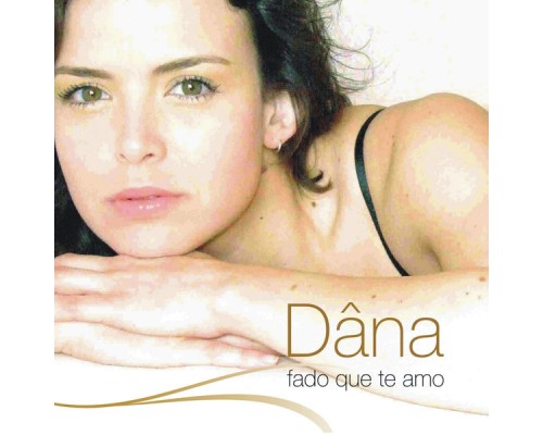 Dana - Fado Que Te Amo