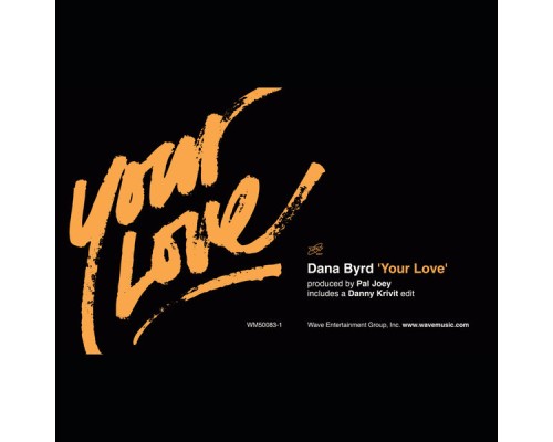 Dana Byrd - Your Love