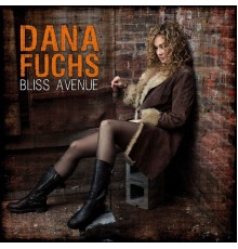 Dana Fuchs - Bliss Avenue