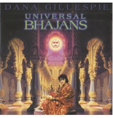 Dana Gillespie - Universal Bhajans