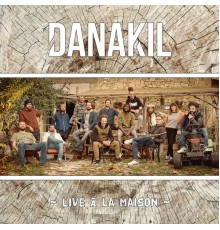 Danakil - Live à la Maison