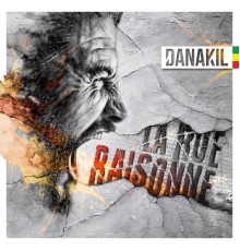 Danakil - La rue raisonne