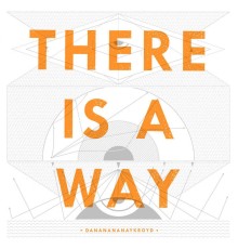 Dananananaykroyd - There is a Way