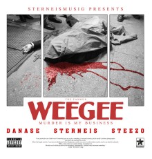 Danase, Sterneis, Steezo - WEEGEE