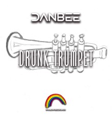 Danbee - Drunk Trumpet