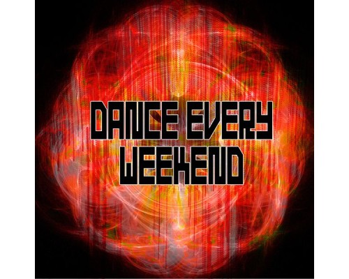 Dance Hits 2014, Ibiza Dj Rockerz, Playlist DJs - Dance Every Weekend