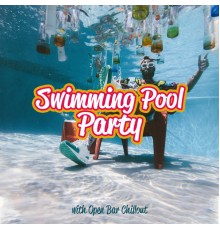 Dance Hits 2015 - Swimming Pool Party with Open Bar Chillaout