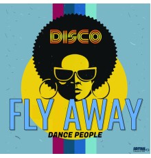 Dance People - Fly Away