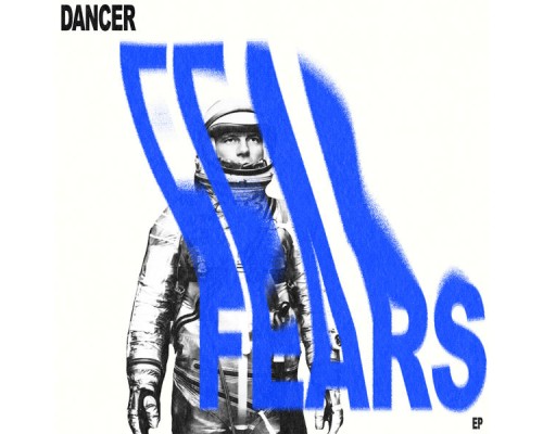 Dancer - Fears