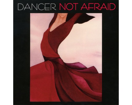 Dancer - Not Afraid