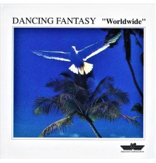 Dancing Fantasy - Worldwide