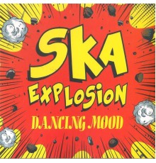 Dancing Mood - Ska Explosion